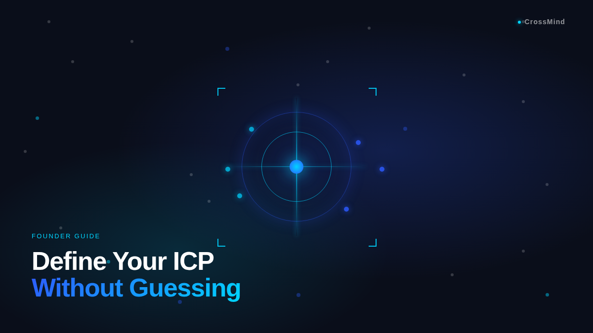 How to Define Your ICP Without Guessing