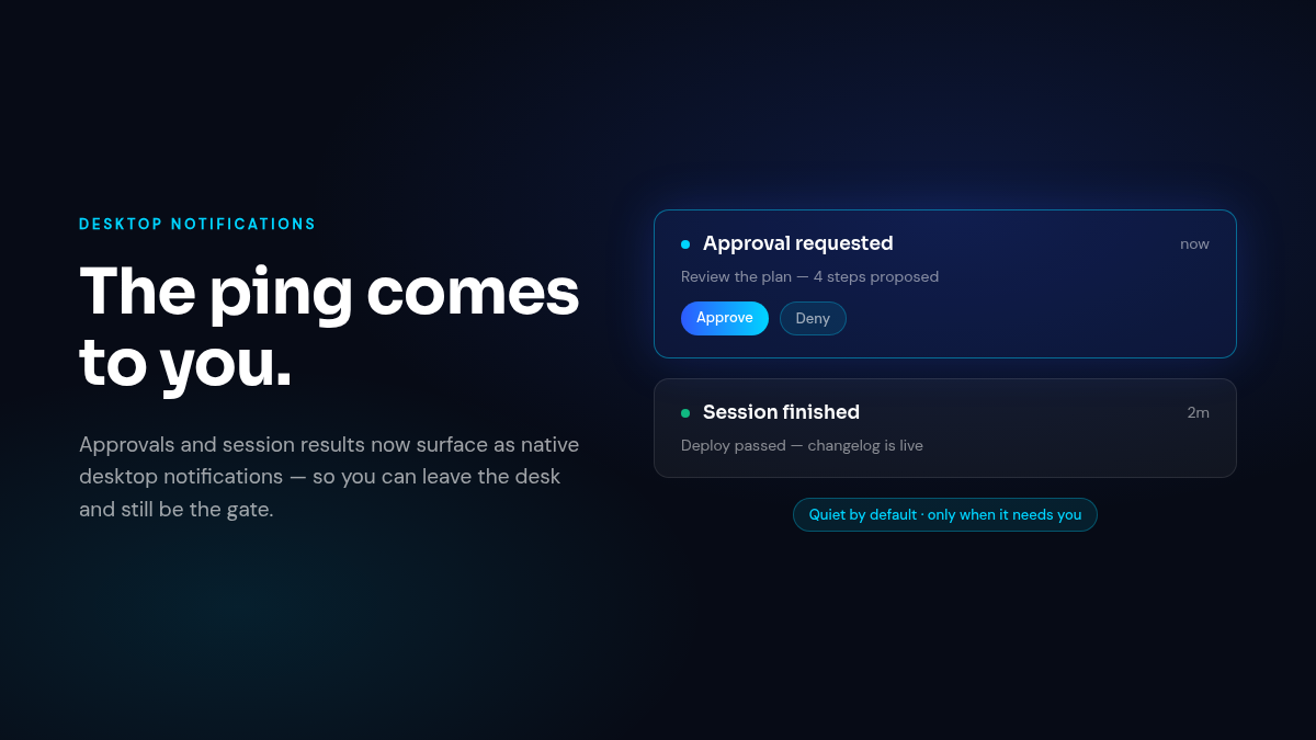 Desktop notifications for approvals and session results