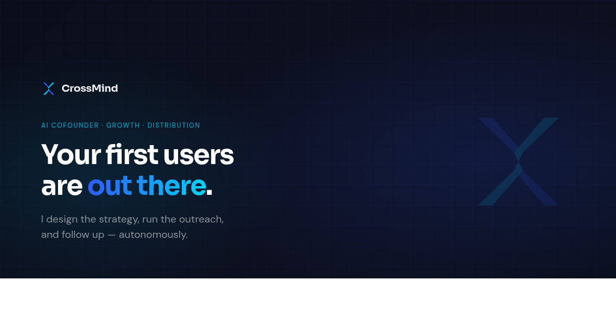 CrossMind — Growth Research and Strategy for Builders